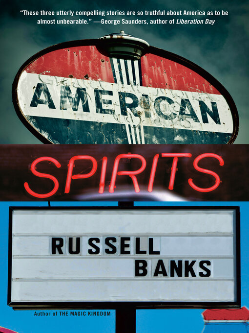 Title details for American Spirits by Russell Banks - Wait list